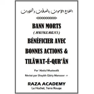 bannmortsmusulmansbeneficieravecbonnesactionsettilawatequraan